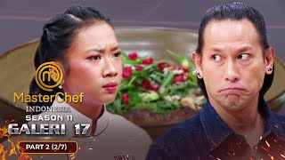 MASAKAN NANGGUNG Dhifa Dikoreksi Chef Juna  Galeri 17 Part 2 27  MASTERCHEF INDONESIA [upl. by Yrrat]