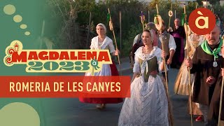 Romeria de les canyes  Magdalena 2023 en À Punt [upl. by Gnod]