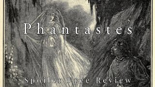 Phantastes by George MacDonald  Spoiler Free Review [upl. by Highams174]