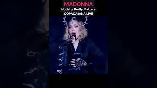 MADONNA  Nothing Really Matters Live at Copacabana Rio Brazil shorts [upl. by Nnylyak]