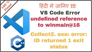 Visual Studio Error undefined reference to winmain16 Collect2exe error ID returned1 exit status [upl. by Ylnevaeh]