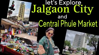 Jalgaon City Tour and Phule Fule Market Jalgaon Jalgaon Maharashtra Vlog 99 jalgaoncity [upl. by Enert]