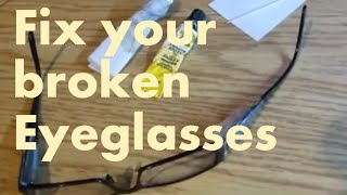 How to Fix your broken Eye glasses 24 [upl. by Merl]