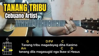 TANANG TRIBU  Cebuano Artist  Easy Guitar 🎸 Chords Tutorial [upl. by Skcirdnek]