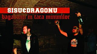 Sisu  Bagabonti in tara minunilor feat Dragonu amp Dj Limun [upl. by Yekciv]