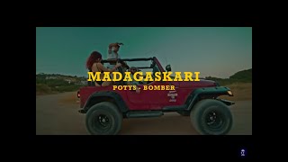 POTYS X BOMBER  🌴 MADAGASKARI 🌴 Official Music Video [upl. by Hayotal]