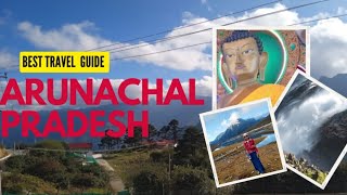 Arunachal Pradesh best travel guide Arunachal Pradesh 6days7nights tour plan Tawang Arunachal [upl. by Marc]