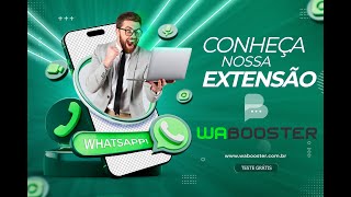 Apresentação da Extensão WaBooster e suas funcionalidades [upl. by Batholomew45]