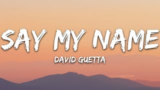 David Guetta  Say My Name Lyrics ft Bebe Rexha J Balvin [upl. by Tatman]