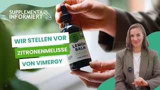 Zitronenmelisse Lemon Balm von Vimergy – Nutzen und Anwendung einfach erklärt [upl. by Adni]