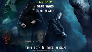 Star Wars Darth Plagueis Chapter 2  The Inner Landscape [upl. by Eisus]