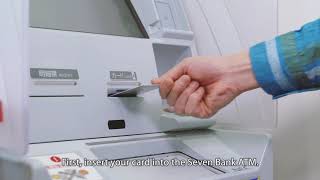 How to use “Seven Bank ATMs” [upl. by Releehw]