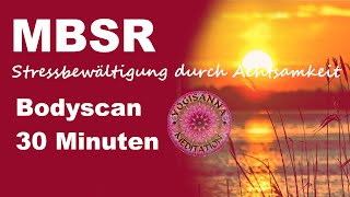 MBSR Bodyscan  Meditation  30 Minuten im Liegen  Stressbewältigung durch Achtsamkeit [upl. by Giralda]