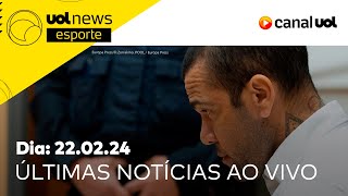 🔴 DANIEL ALVES É CONDENADO A 4 ANOS E 6 MESES DE PRISÃO INFORMAÇÕES DIRETO DA ESPANHA [upl. by Eerihs]