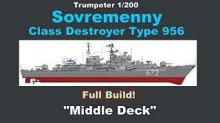 Trumpeter 1200 Sovremenny build quotMiddle Deckquot [upl. by Eirot]