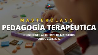 Masterclass ✅ Oposiciones Pedagogía Terapéutica【Examen Temario estudio】 [upl. by Ynaffit]