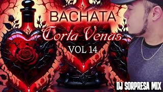 BACHATA MIX CORTA VENAS VOL 14 2024 DJ SORPRESA MIX [upl. by Yaras]