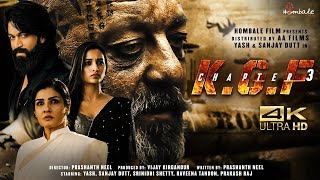 KGF  Chapter 3 New Hindi Dubbed Full Movie 4K factsYashSanjay DRaveenaSrinidhiPrashanth Neel [upl. by Goldia]