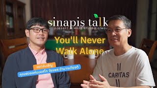 Youll Never Walk Alone I Sinapis Talk EP9 [upl. by Roselin695]