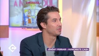 Jérémy Ferrari humoriste cash  C à Vous  27102017 [upl. by Ocsic182]