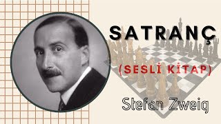 Stefan Zweig  Satranç Sesli Kitap [upl. by Caril]