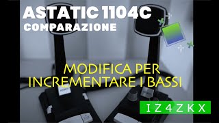 ASTATIC 1104C MODIFICA BASSI [upl. by Ardin]