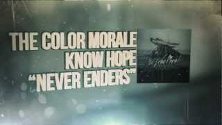 The Color Morale  Never Enders [upl. by Berk]