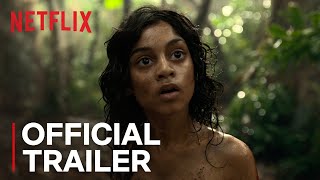 Mowgli Legend of the Jungle  Official Trailer HD  Netflix [upl. by Fairleigh]