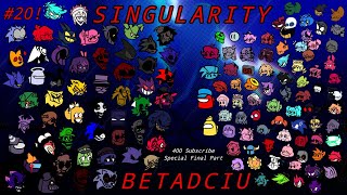 FNF BETADCIU 20  Singularity but everyone sing it 400 Subscribe Special 33 FLM [upl. by Lekkim]