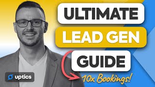 3 Proven B2B Lead Generation Strategies Tactics amp Ideas to 10x Bookings [upl. by Perpetua156]