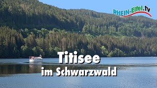 Titisee  Schwarzwald  RheinEifelTV [upl. by Inanak]