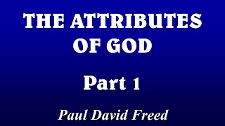 Attributes of God Part 1 [upl. by Henley658]