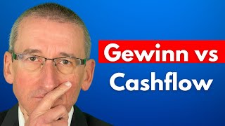 Gewinn vs Cashflow Im Detail erklärt [upl. by Neeven]