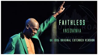 Faithless  Insomnia  UK 1995 Original Extended Version [upl. by Daniela]