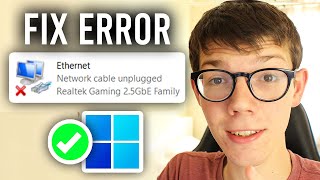 Fix Network Cable Unplugged Error In Windows 11 amp 10  Full Guide [upl. by Carper868]