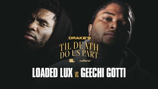 LOADED LUX VS GEECHI GOTTI HOSTED BY DRAKE  URLTV [upl. by Nibaj]