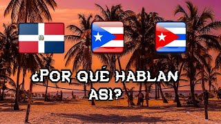 ¿Por qué los dominicanos puertorriqueños y cubanos hablan así [upl. by Eric]