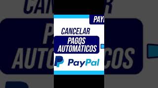 Cómo cancelar autocobro en Paypal paypal [upl. by Goldy229]