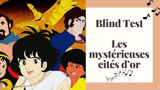 Blind Test OST  Les Mystérieuses Cités dor 1 [upl. by Amesari]