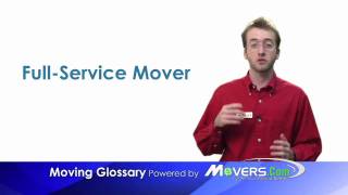 FullService Mover  Moving Glossary  Moverscom [upl. by Adnirol864]