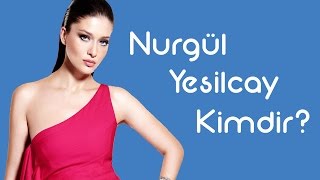 Nurgül Yeşilçay Kimdir KimKim Sesli Anlatım [upl. by Enneicul]