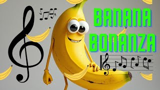 BANANA BONANZA  FUN SONG  KIDS amp FAMILY  SING amp DANCE [upl. by Oloapnaig136]