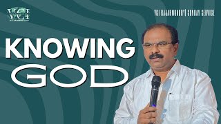 KNOWING GOD  Sunday Service  22092024  Ps JOHN PRASAD  VCI Rajahmundry [upl. by Carman471]