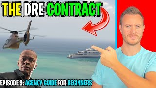 DRE CONTRACT For Beginners In 2024 Episode 9 BEGINNERS GUIDE TO GTA 5 ONLINE 2024 THE AGENCY [upl. by Ardnasak]