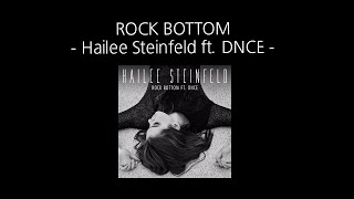 Lyrics  Vietsub­ Rock Bottom  Hailee Steinfeld ft DNCE [upl. by Rihana]