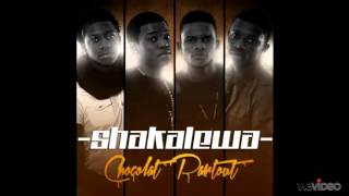 Shakalewachocolat partout [upl. by Rednav]