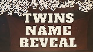 TWIN BOYS NAME REVEAL [upl. by Leia]