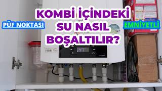 Kombi Suyunu Emniyetli Bir Şekilde Boşaltma Yöntemleri [upl. by Aihsyn]