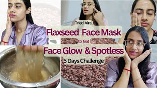 Remove Dark Spots get Tighter Brighter and Glass Skin with Flaxseed Gel Facemask5 days challenge [upl. by Ahseirej]