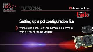 Set up pcf configuration files for nonGenICam Camera Link camera [upl. by Massab]